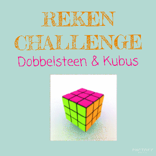 Rekenchallenge 2: de dobbelsteen- en kubus challenge! 